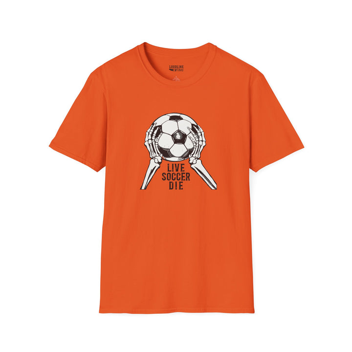 Live Soccer Die Unisex Adult T-Shirt