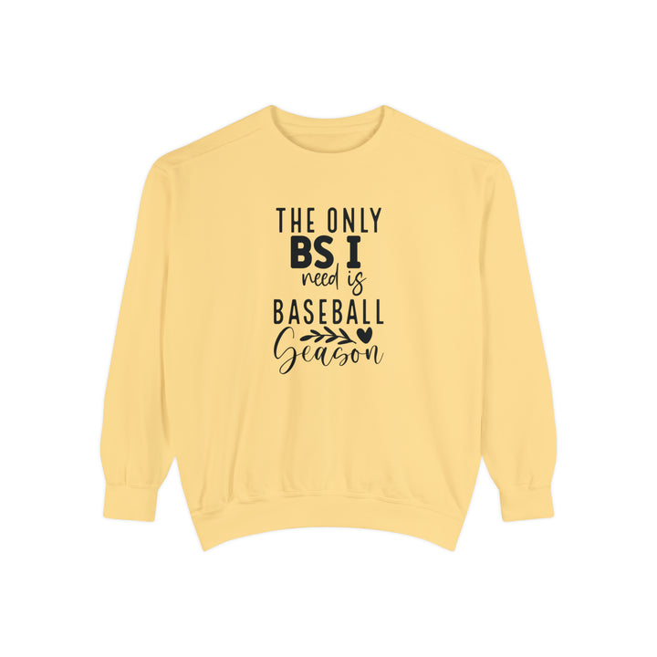 The Only BS I Need Baseball Unisex Adult Premium Crewneck Sweatshirt