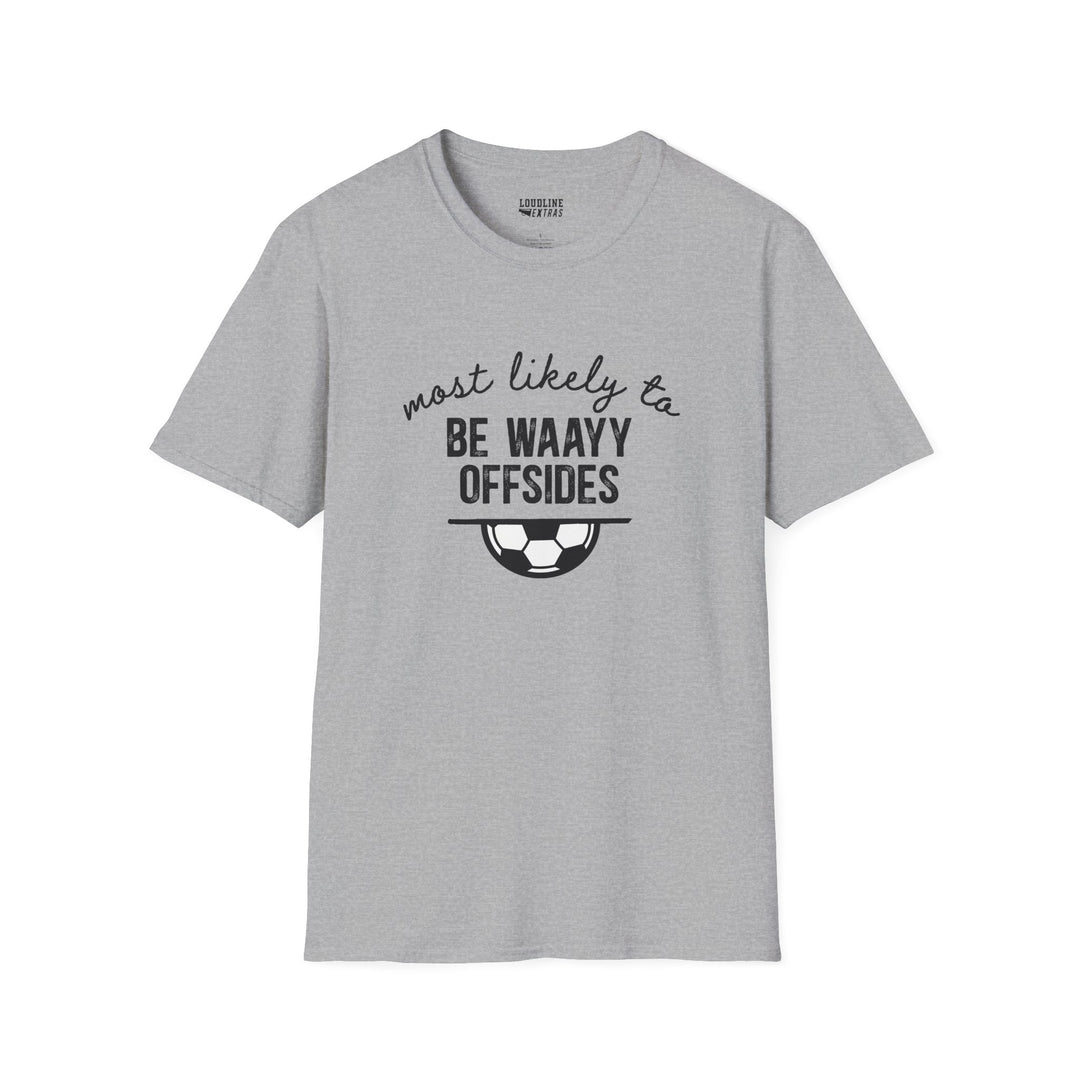 Most Likely To Soccer Unisex Adult T-Shirt