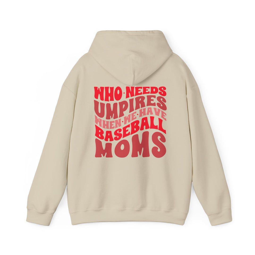 Who Needs Umpires Baseball Unisex Adult Hooded Sweatshirt