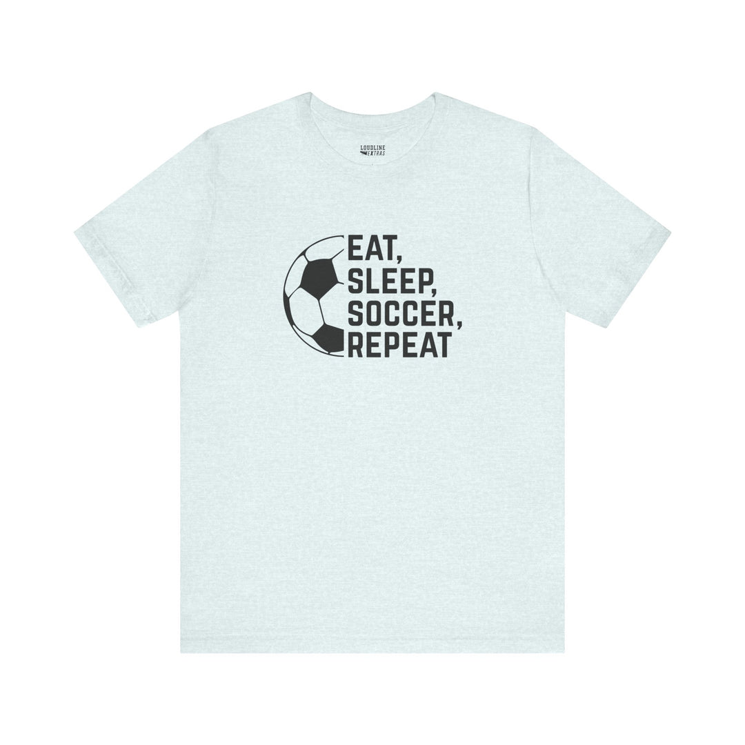 Eat Sleep Soccer Repeat Unisex Adult T-Shirt