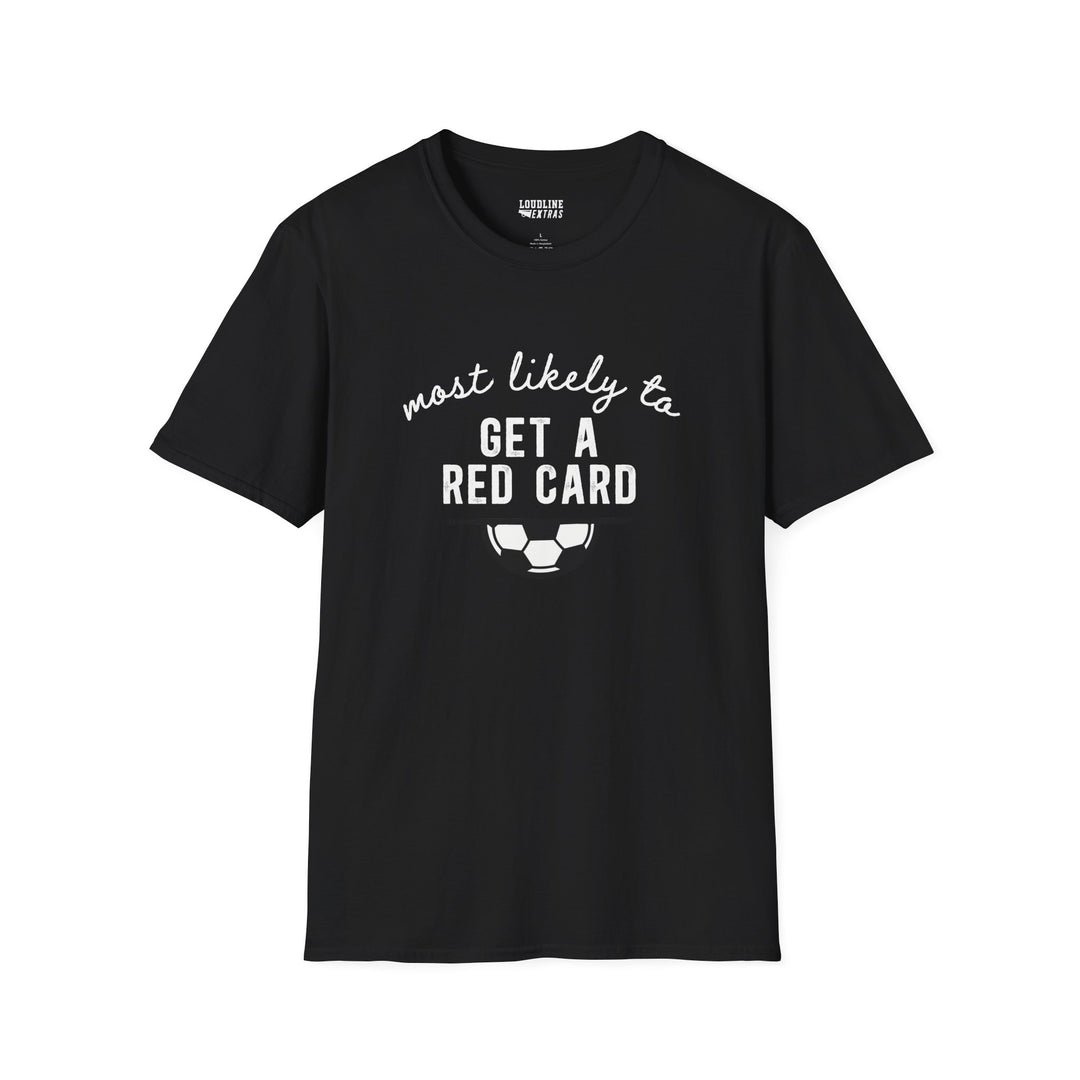 Most Likely To Soccer Unisex Adult T-Shirt