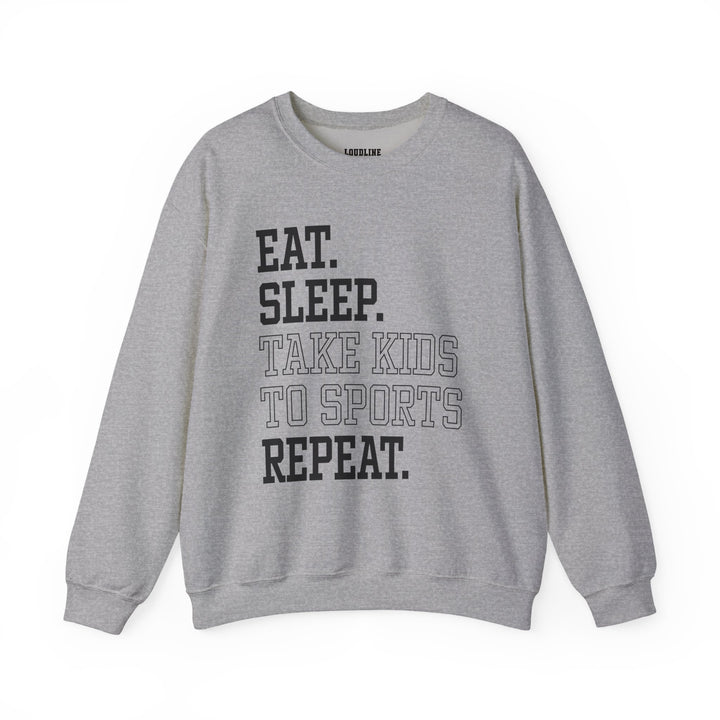Eat Sleep Take Kids To Sports Repeat Unisex Adult Crewneck Sweatshirt