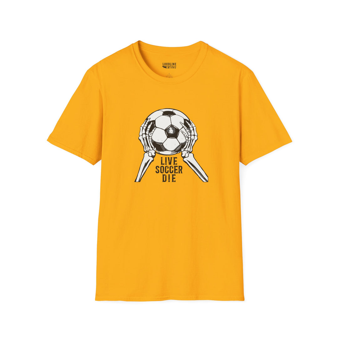 Live Soccer Die Unisex Adult T-Shirt