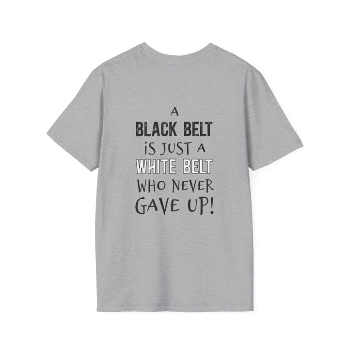 Key Martial Arts Unisex Adult T-Shirt - A Black Belt is Just a White Belt Who Never Gave Up