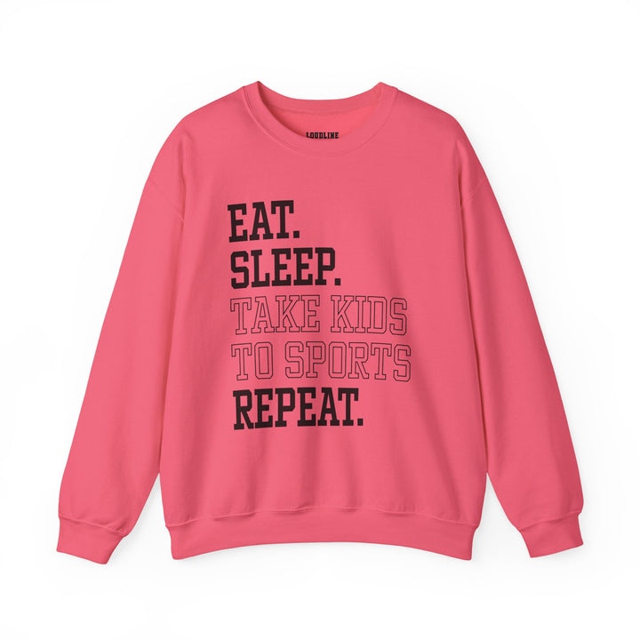 Eat Sleep Take Kids To Sports Repeat Unisex Adult Crewneck Sweatshirt