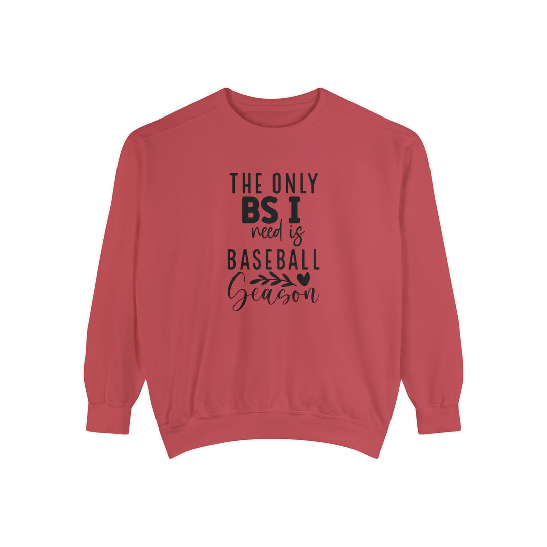 The Only BS I Need Baseball Unisex Adult Premium Crewneck Sweatshirt