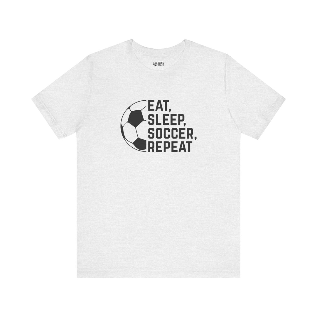Eat Sleep Soccer Repeat Unisex Adult T-Shirt