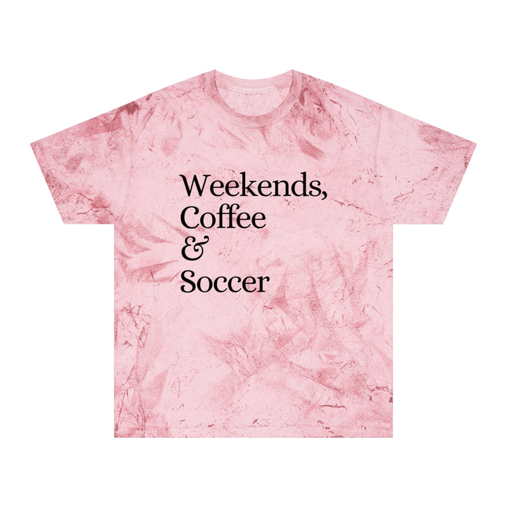 Weekends Coffee &amp; Soccer Adult Unisex Colorblast T-Shirt