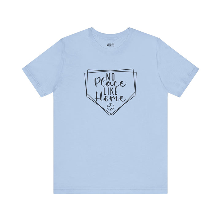 No Place Like Home Baseball Unisex Adult T-Shirt