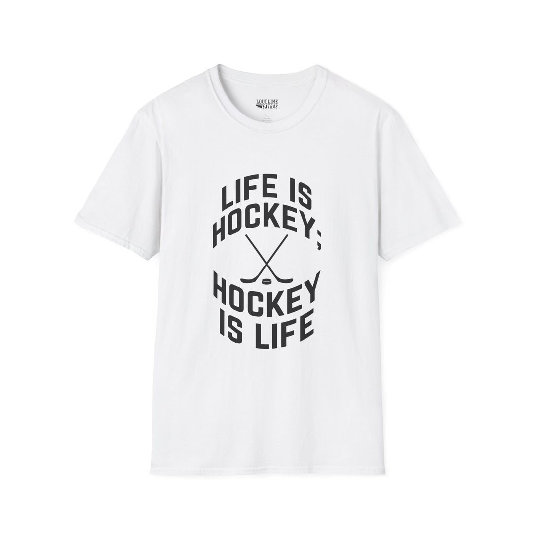 Life is Hockey Unisex Adult T-Shirt