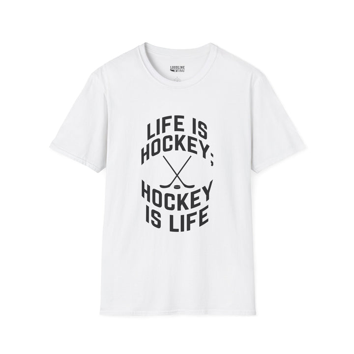 Life is Hockey Unisex Adult T-Shirt
