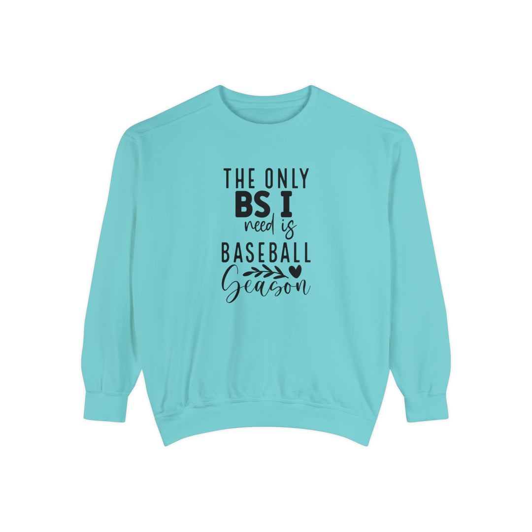 The Only BS I Need Baseball Unisex Adult Premium Crewneck Sweatshirt