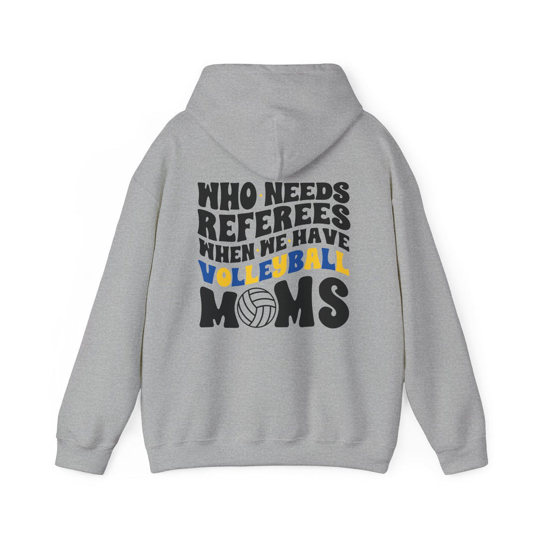 Who Needs Referees Volleyball Unisex Adult Hooded Sweatshirt