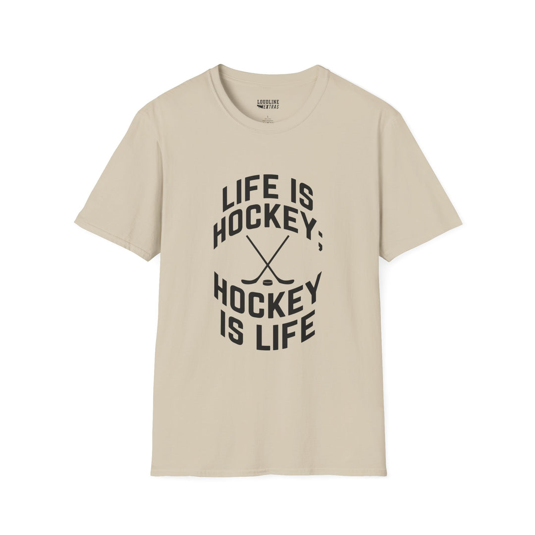Life is Hockey Unisex Adult T-Shirt