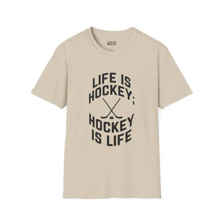 Life is Hockey Unisex Adult T-Shirt