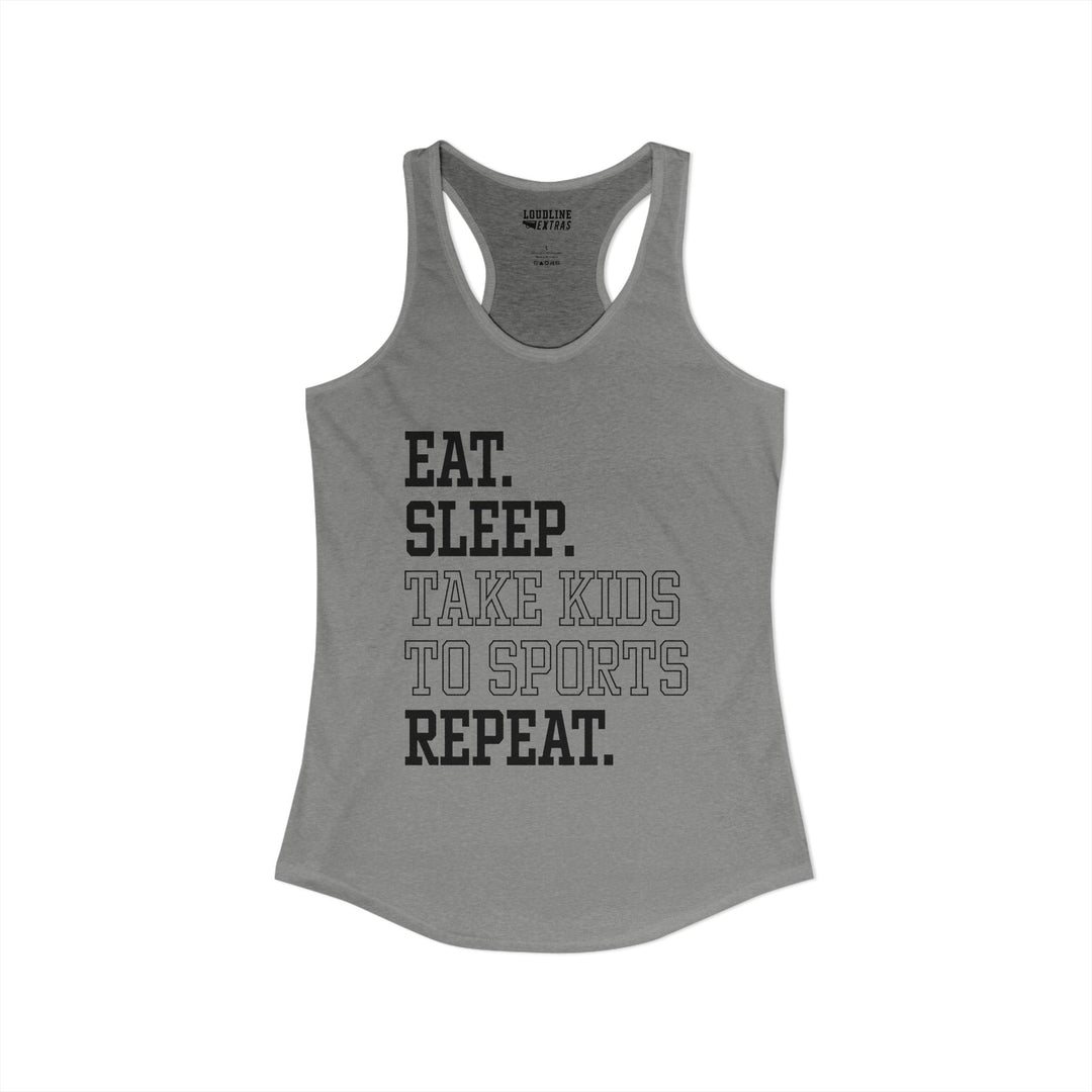 Eat Sleep Take Kids To Sports Adult Women&