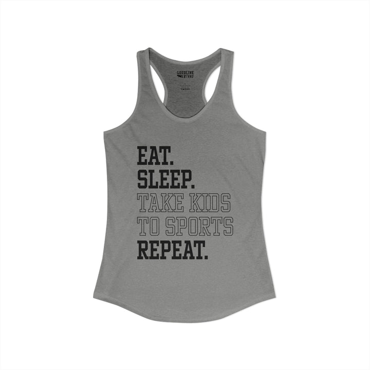 Eat Sleep Take Kids To Sports Adult Women&