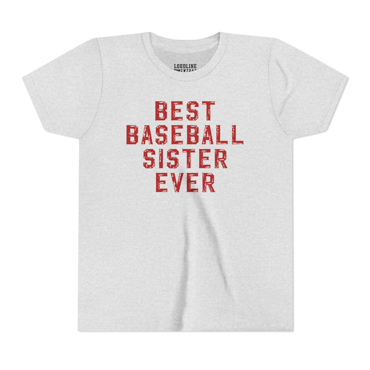 Best Baseball Sister Ever Youth T-Shirt