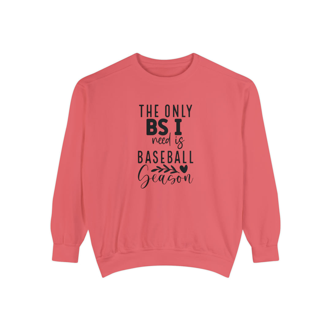 The Only BS I Need Baseball Unisex Adult Premium Crewneck Sweatshirt