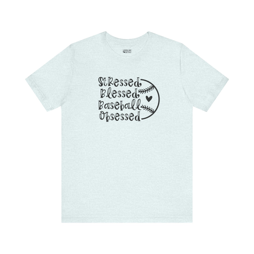 Stressed Blessed Baseball Obsessed Unisex Adult T-Shirt
