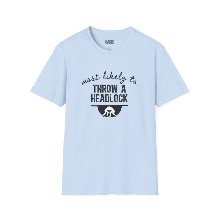 Most Likely To Wrestling Unisex Adult T-Shirt