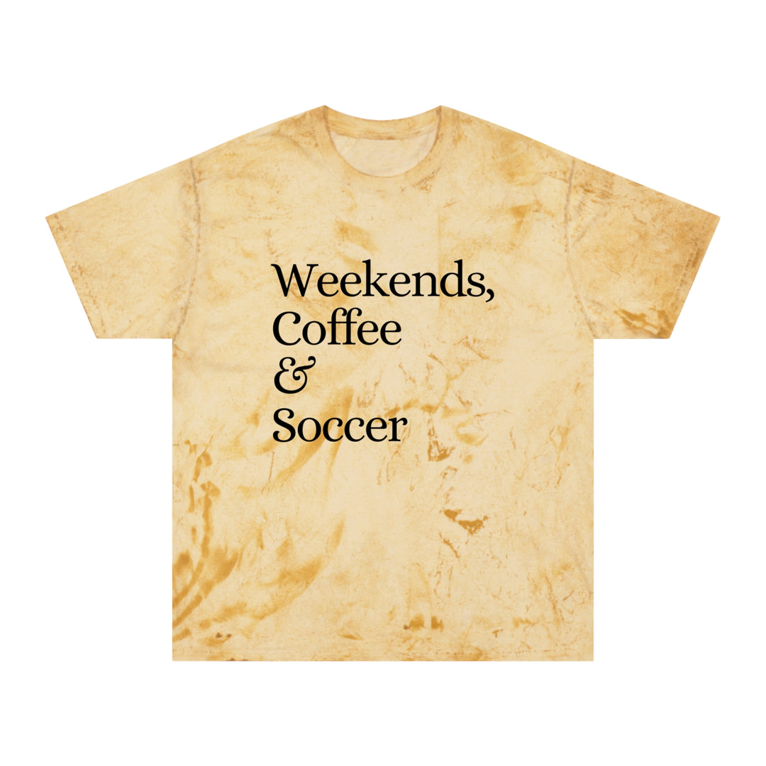 Weekends Coffee &amp; Soccer Adult Unisex Colorblast T-Shirt