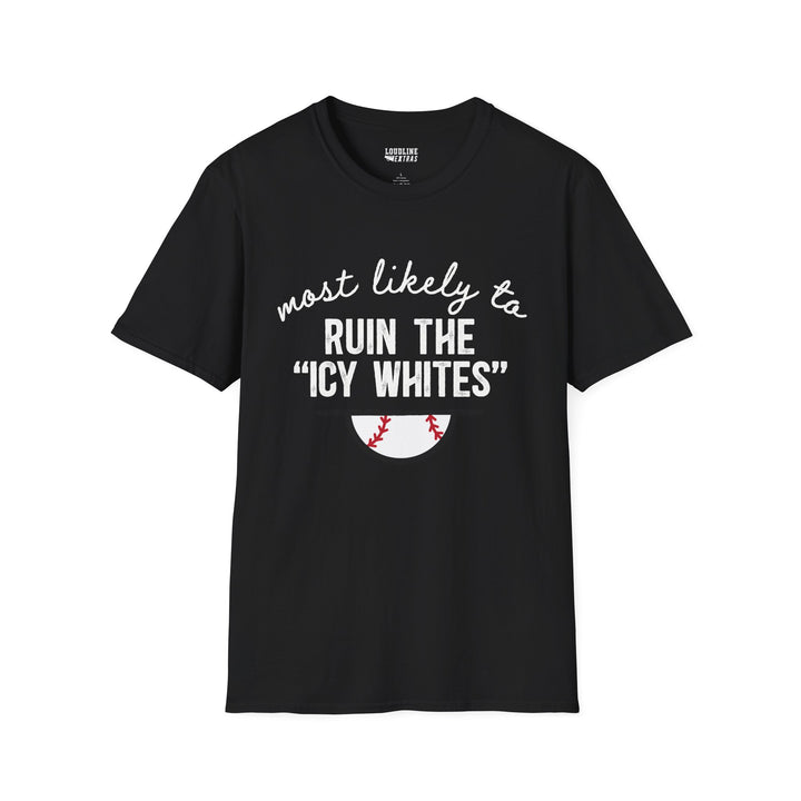 Most Likely To Baseball Unisex Adult T-Shirt
