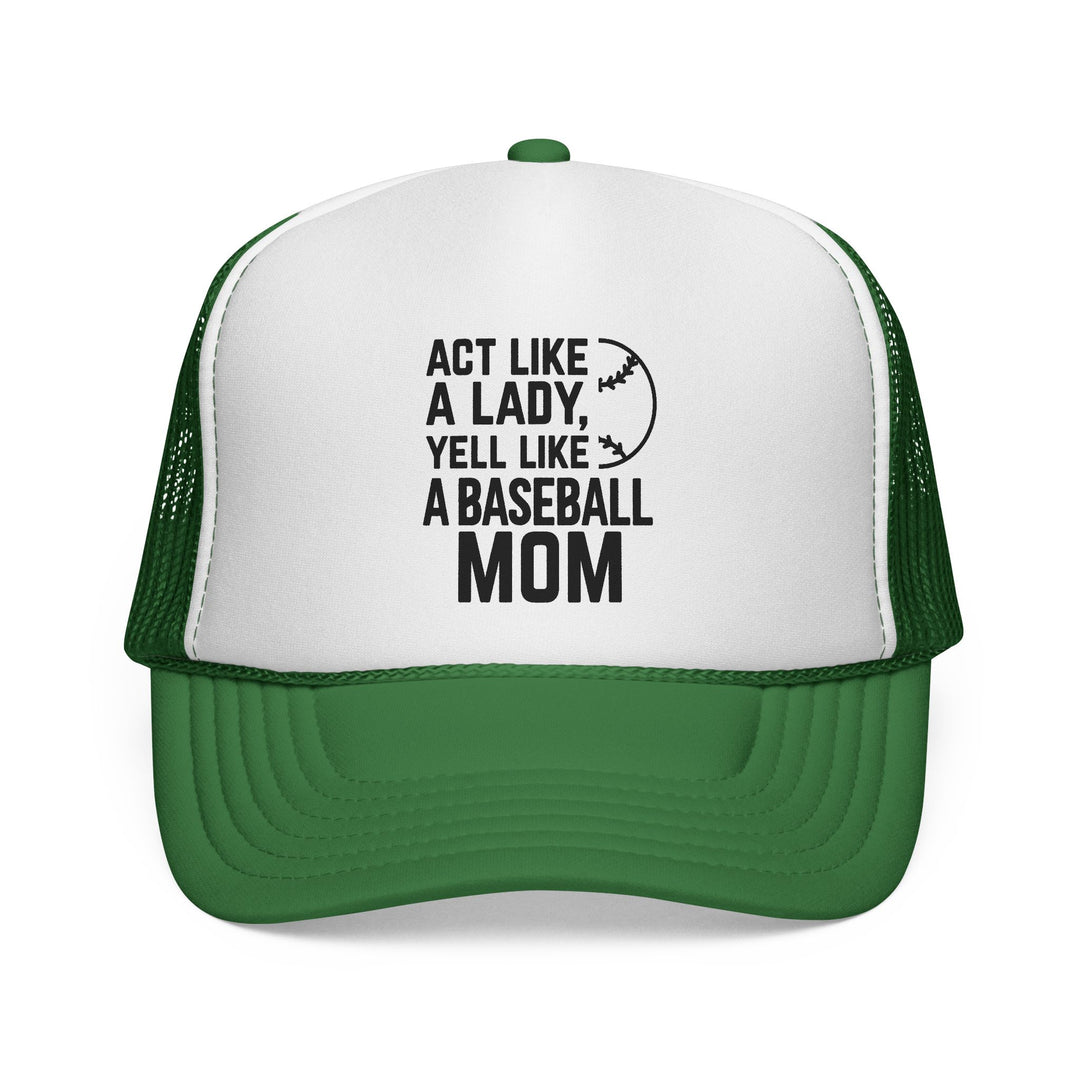 Act Like a Lady Baseball Trucker Hat
