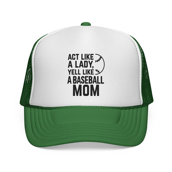 Act Like a Lady Baseball Trucker Hat