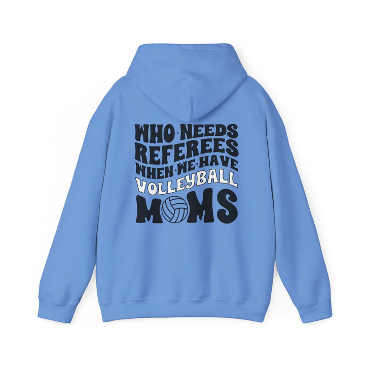 Who Needs Referees Volleyball Unisex Adult Hooded Sweatshirt