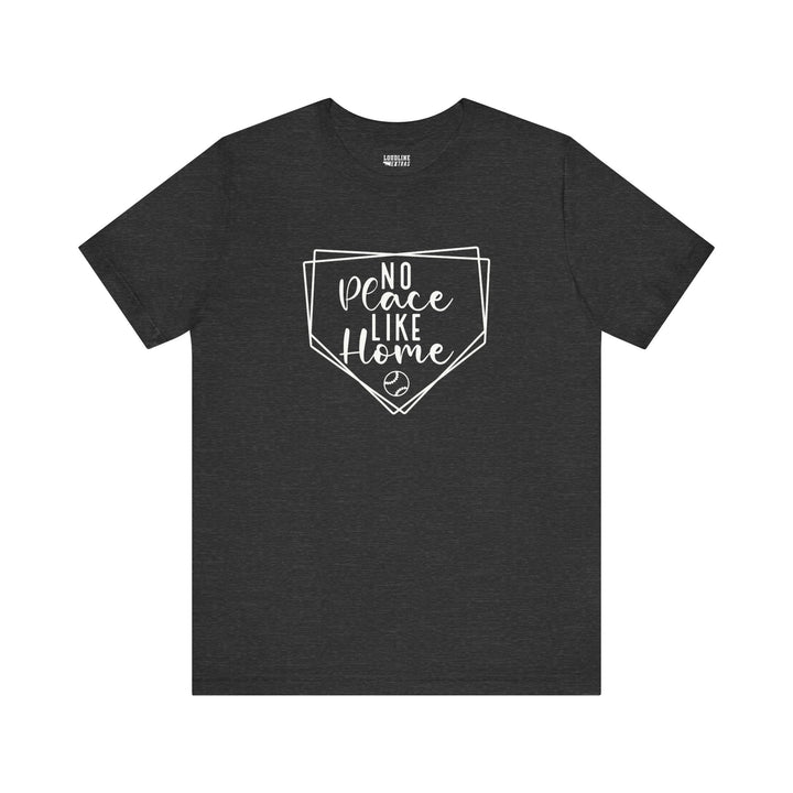 No Place Like Home Baseball Unisex Adult T-Shirt