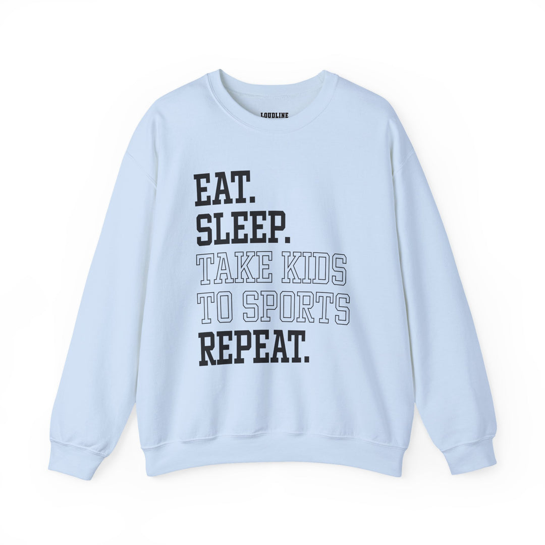 Eat Sleep Take Kids To Sports Repeat Unisex Adult Crewneck Sweatshirt