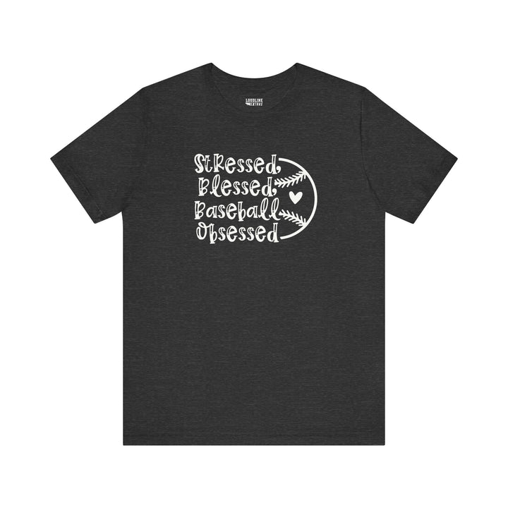 Stressed Blessed Baseball Obsessed Unisex Adult T-Shirt
