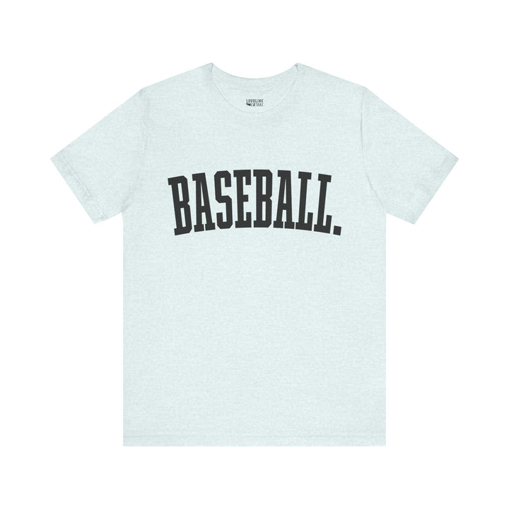 Tall Design Baseball Unisex Adult T-Shirt