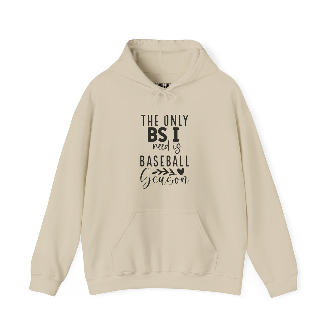 The Only BS I Need Baseball Unisex Adult Hooded Sweatshirt