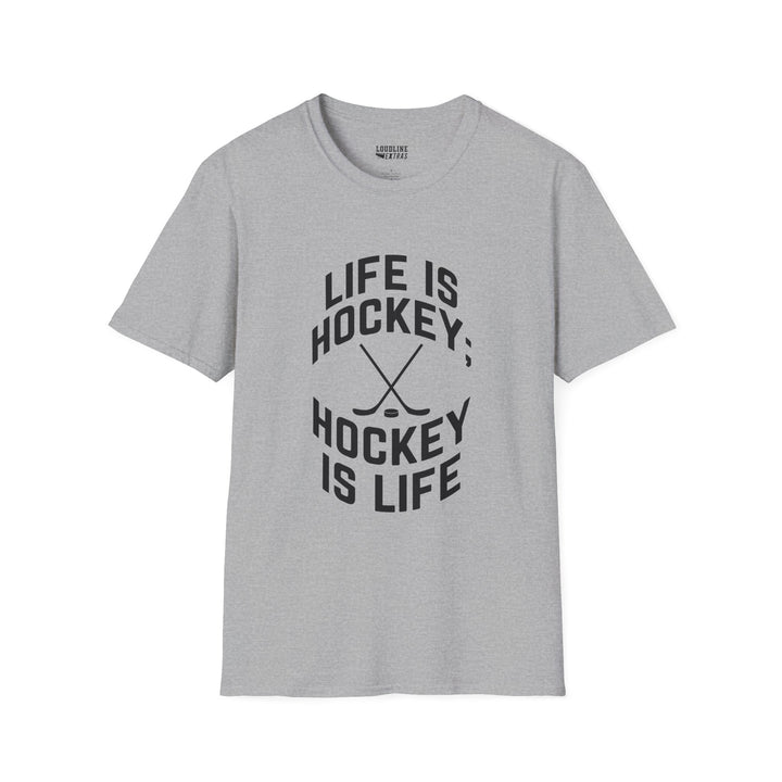 Life is Hockey Unisex Adult T-Shirt