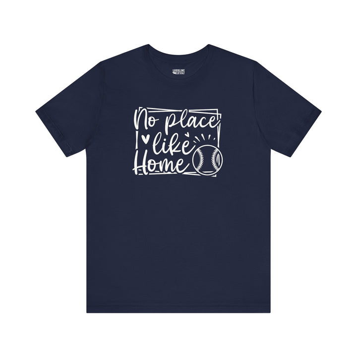 No Place Like Home Baseball Unisex Adult T-Shirt
