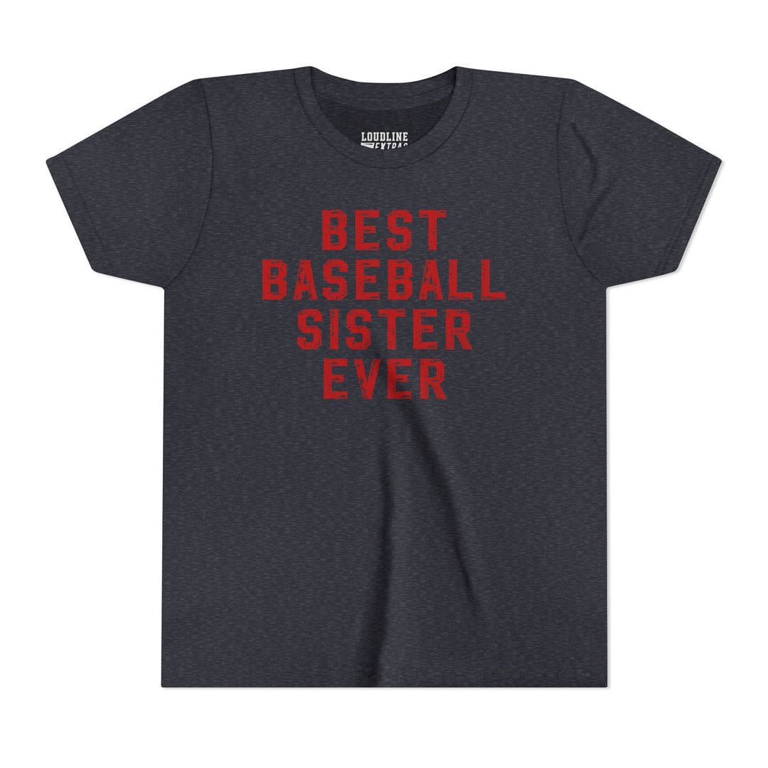 Best Baseball Sister Ever Youth T-Shirt