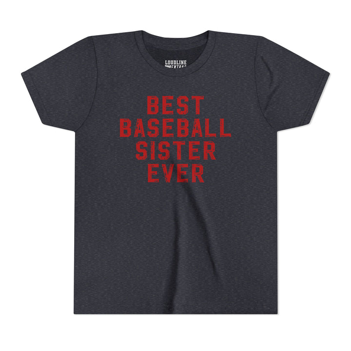 Best Baseball Sister Ever Youth T-Shirt