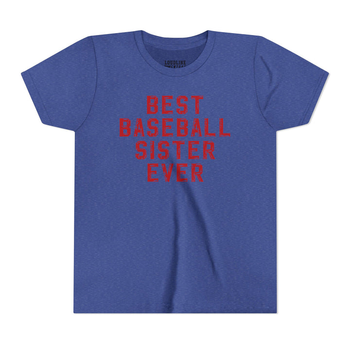 Best Baseball Sister Ever Youth T-Shirt