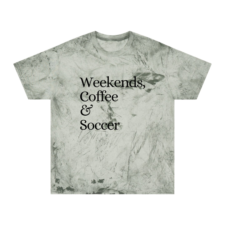 Weekends Coffee &amp; Soccer Adult Unisex Colorblast T-Shirt