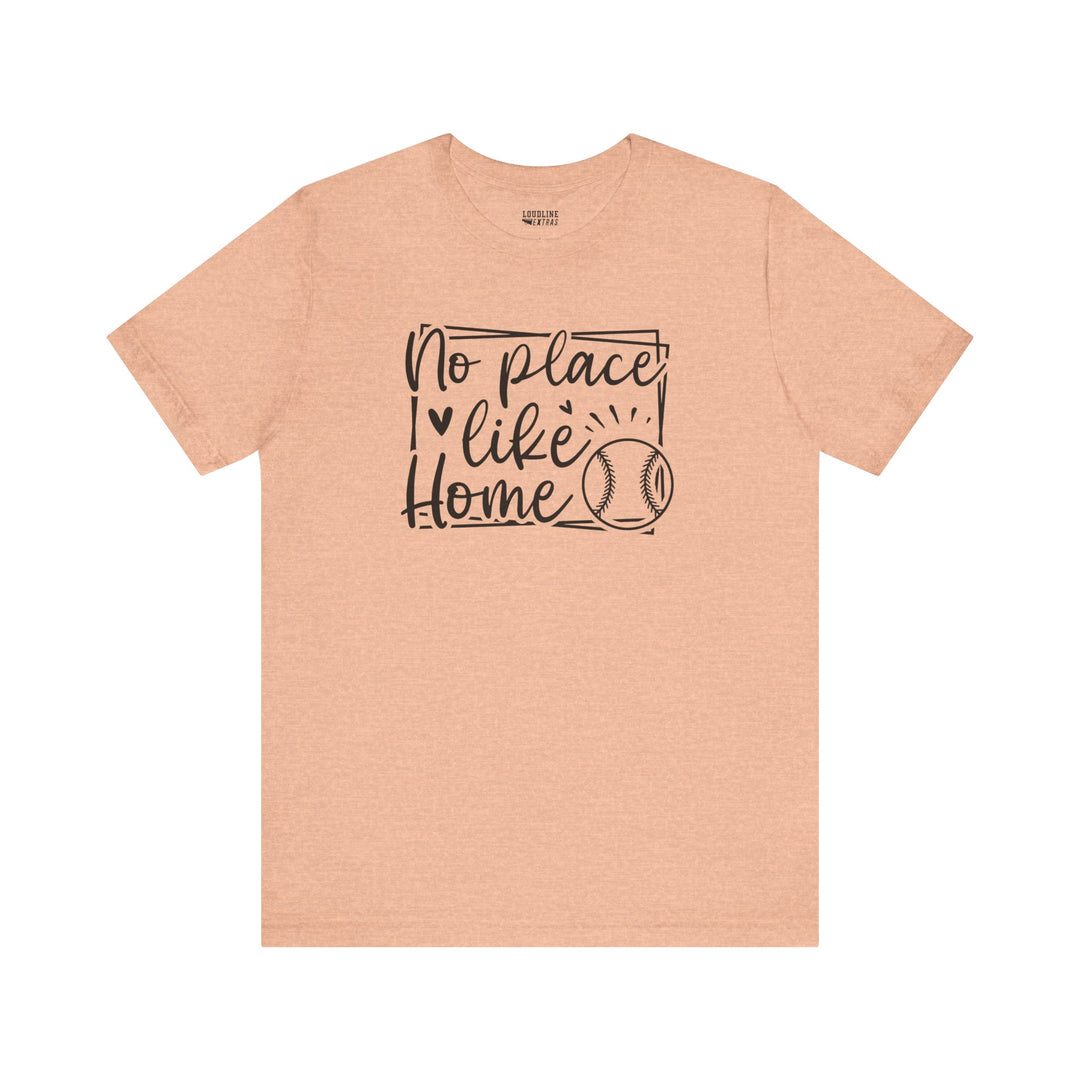 No Place Like Home Baseball Unisex Adult T-Shirt