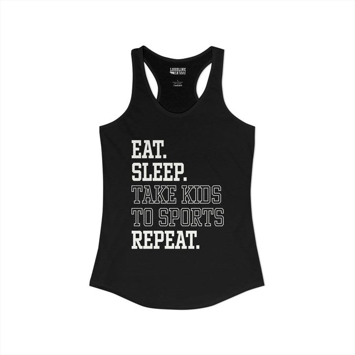 Eat Sleep Take Kids To Sports Adult Women&