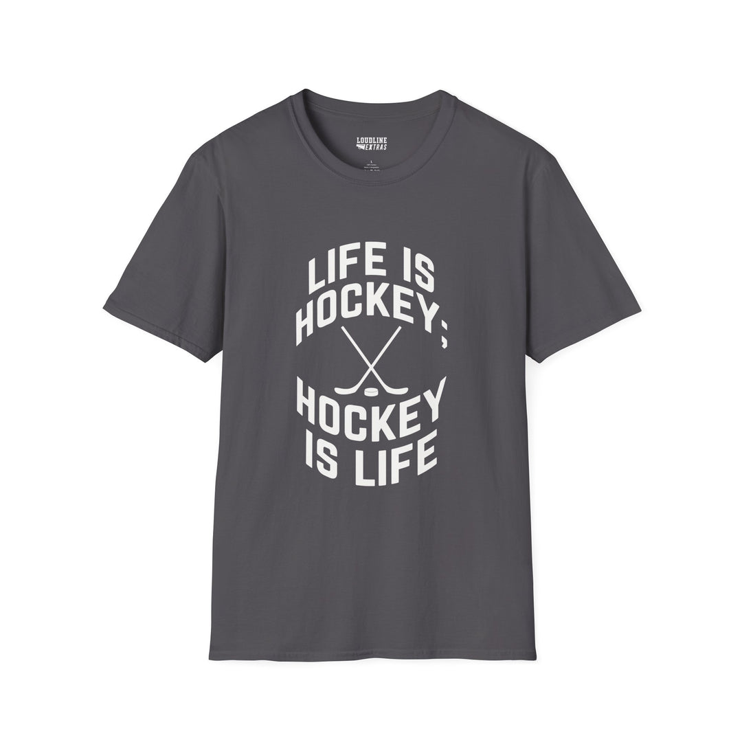 Life is Hockey Unisex Adult T-Shirt