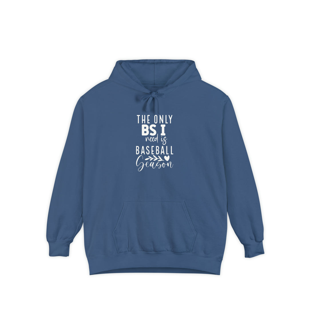 The Only BS I Need Baseball Unisex Adult Premium Hooded Sweatshirt