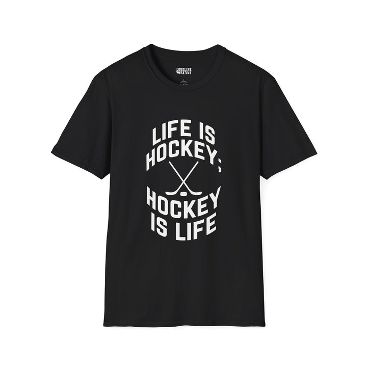 Life is Hockey Unisex Adult T-Shirt