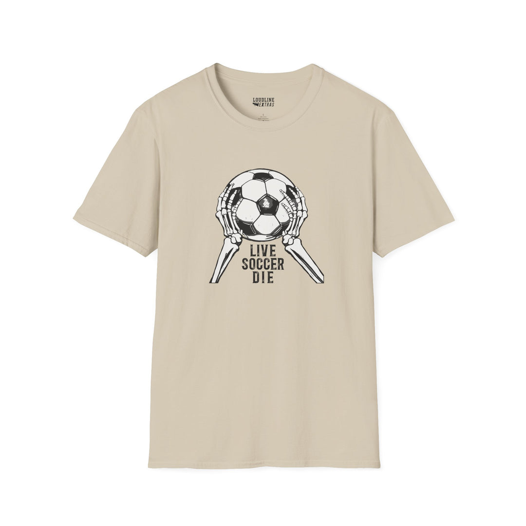 Live Soccer Die Unisex Adult T-Shirt
