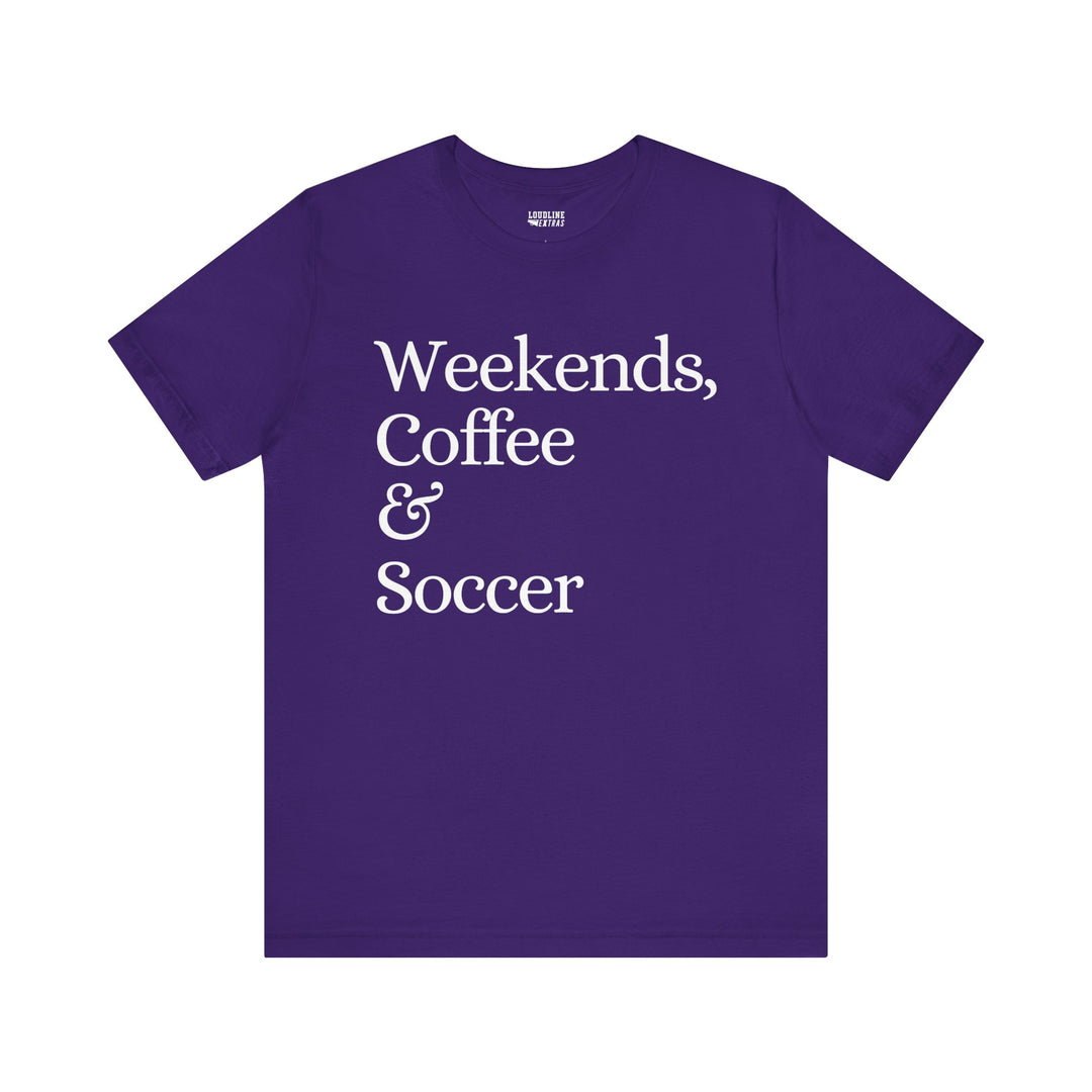 Weekends Coffee &amp; Soccer Unisex Adult T-Shirt