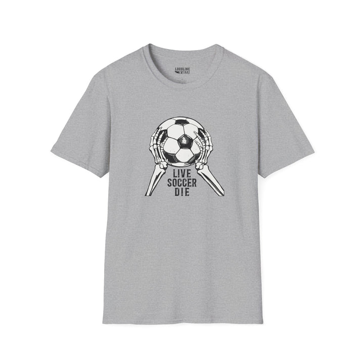 Live Soccer Die Unisex Adult T-Shirt